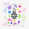 2027 Graffiti Calendar – “Another Fucking Year” | Bold Street Art Wall Calendar